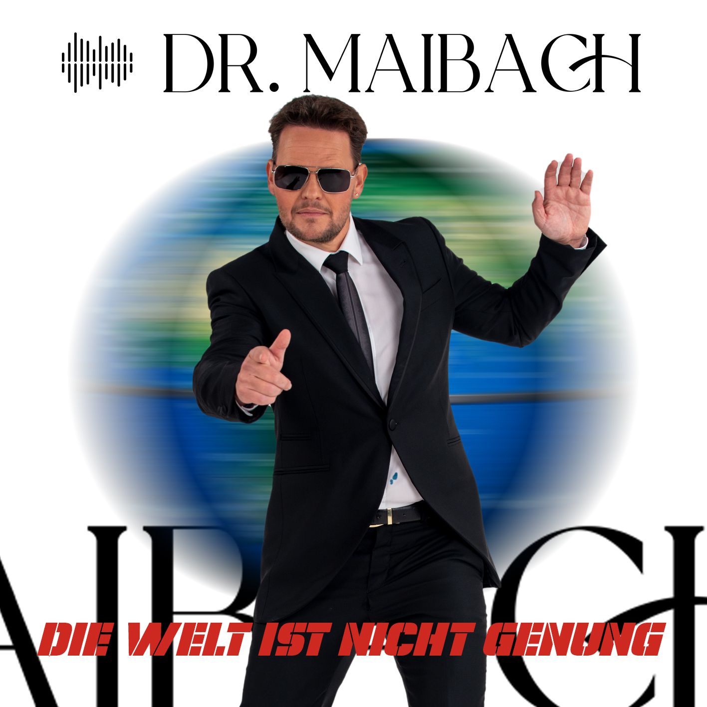 Dr. Maibach - die Welt ist nicht genug - Cover.jpg